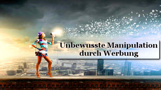 Unbewusste Beeinflussung durch Werbung_Subliminal